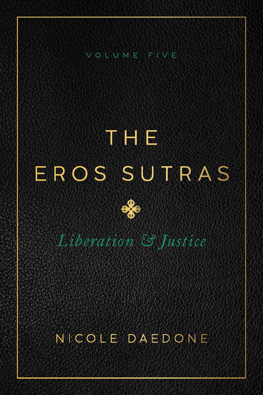 The Eros Sutras, Volume 5: Liberation & Justice — book cover