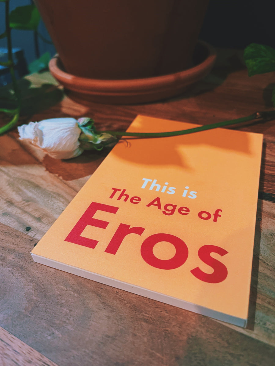 This Is The Age of Eros